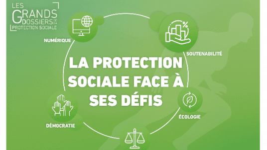 Les Grands dossiers de la protection sociale 2024